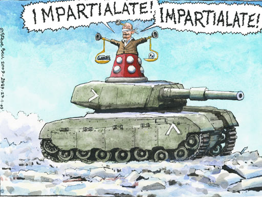 Impartialiate! Steve Bell in the Guardian, Jan 27, 2009